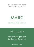 Marc - Vol.2 - Marc 4.35 à 8.21 - Parle-moi maintenant, commentaire pratique du Nouveau Testament