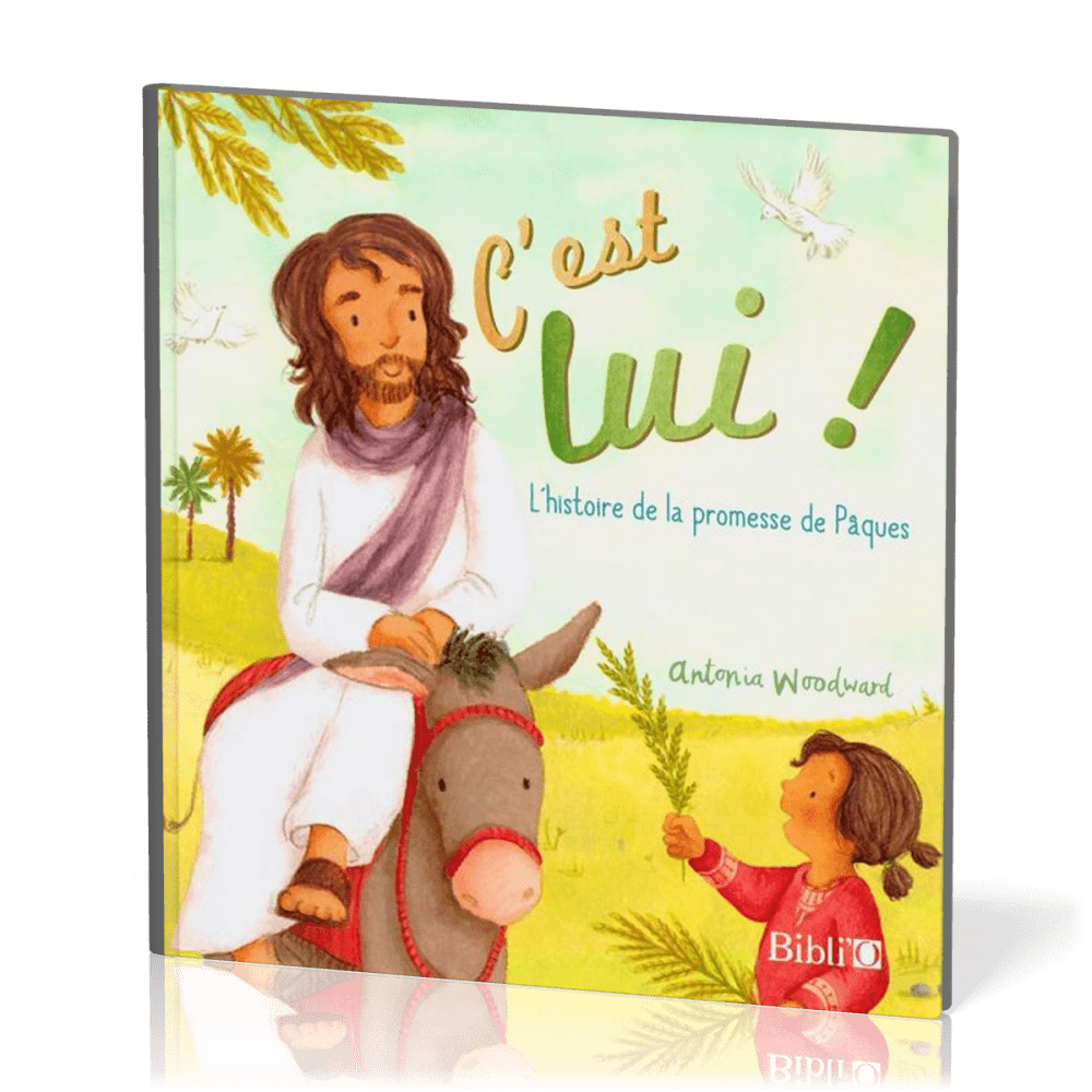 C'est Lui - L'histoire de la promesse de Pâques