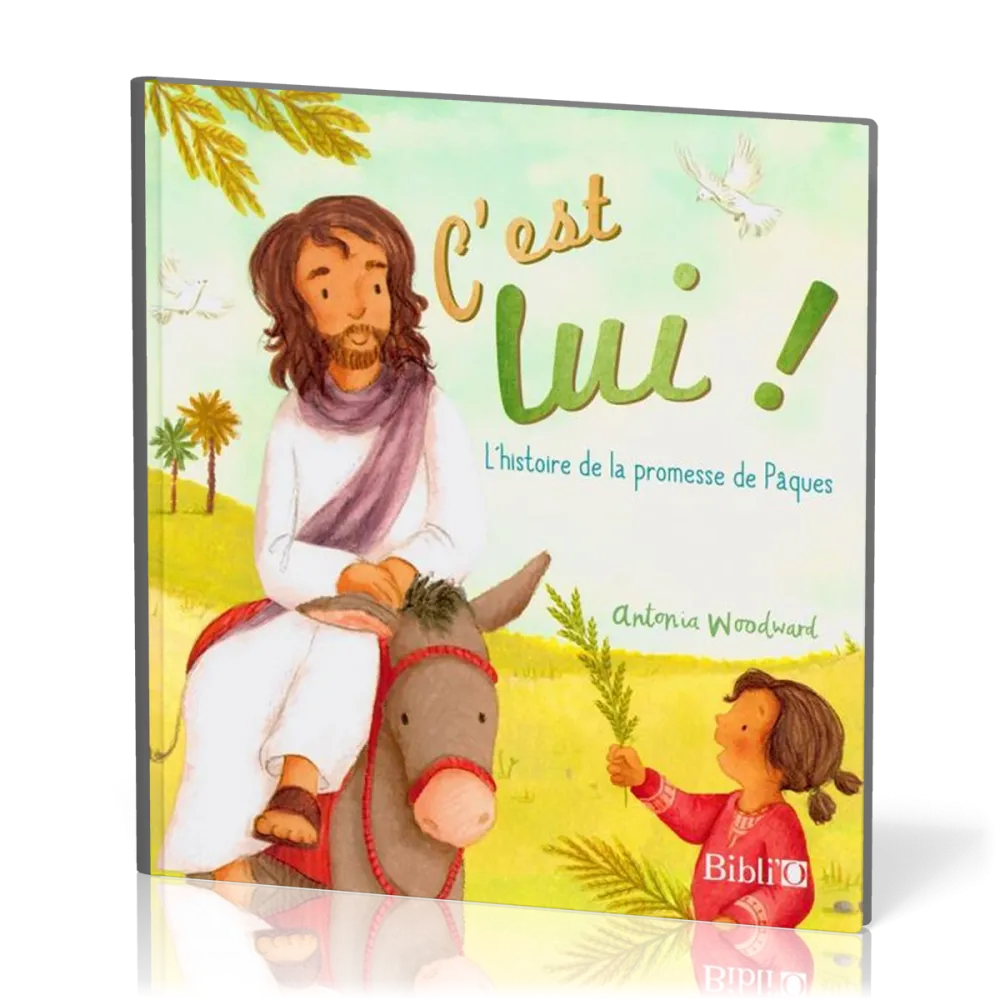 C'est Lui - L'histoire de la promesse de Pâques