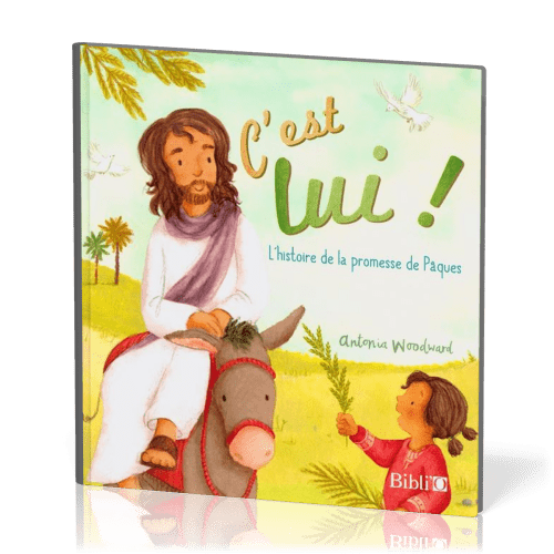 C'est Lui - L'histoire de la promesse de Pâques