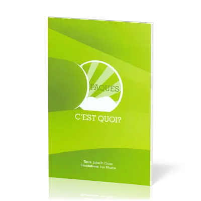 Pâques, c'est quoi ?