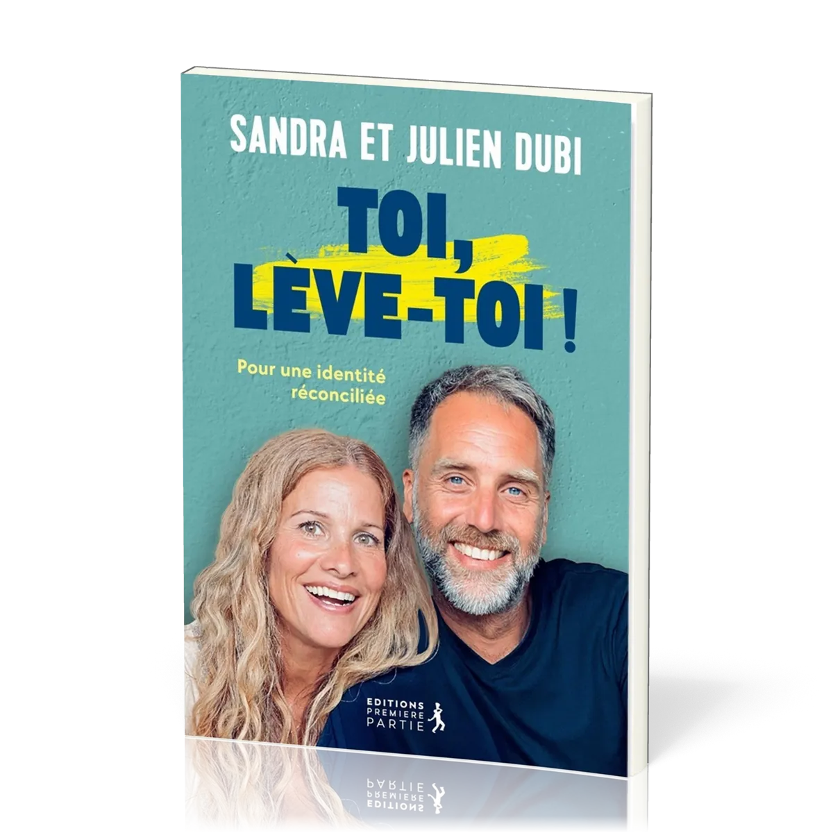 Toi, lève-toi ! - pour une identité réconciliée