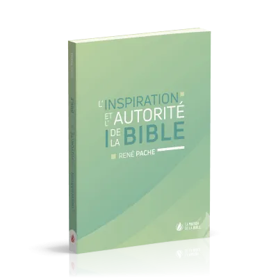 Inspiration et l'autorité de la Bible (L') - Ré-édition