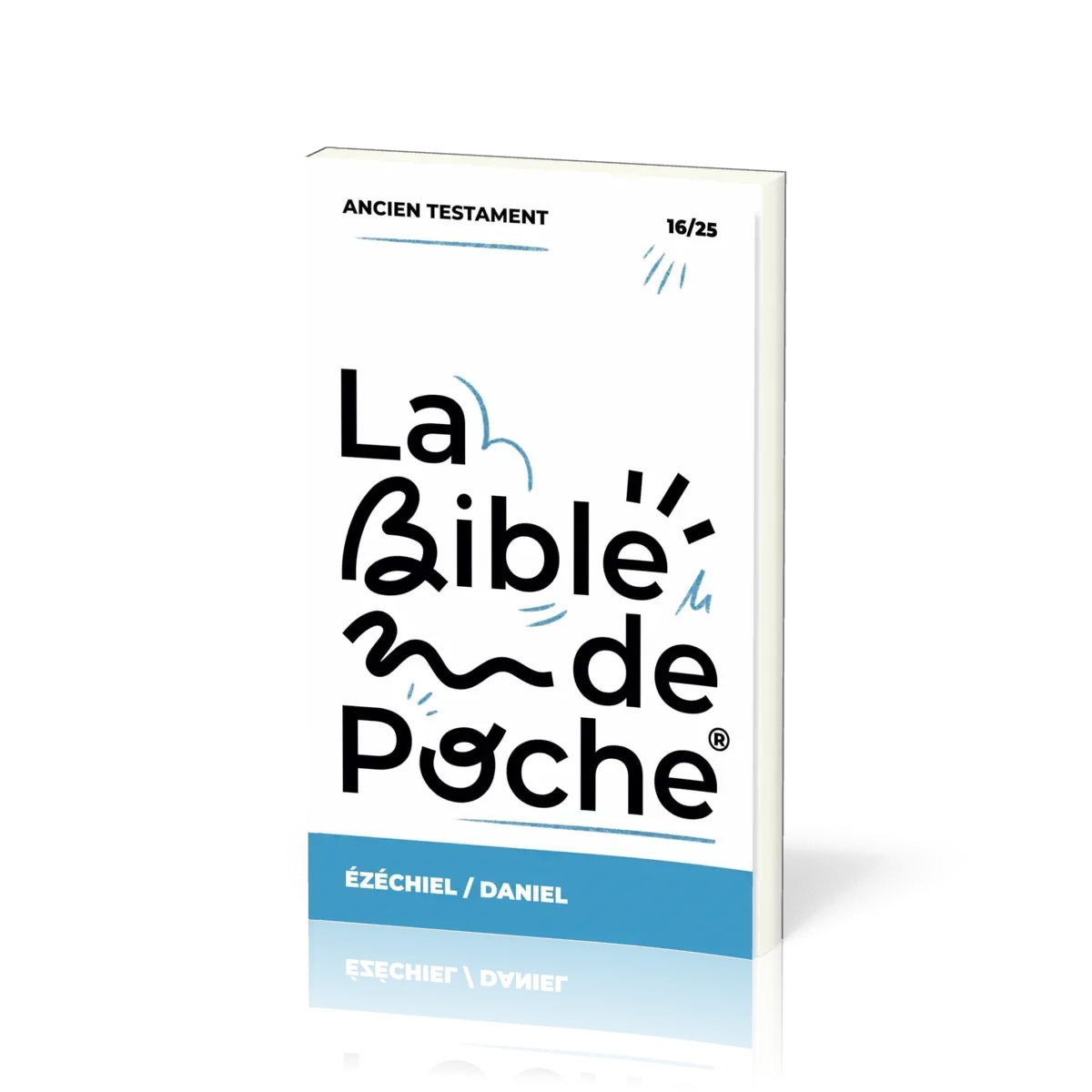 Bible de poche (La), Ezéchiel, Daniel