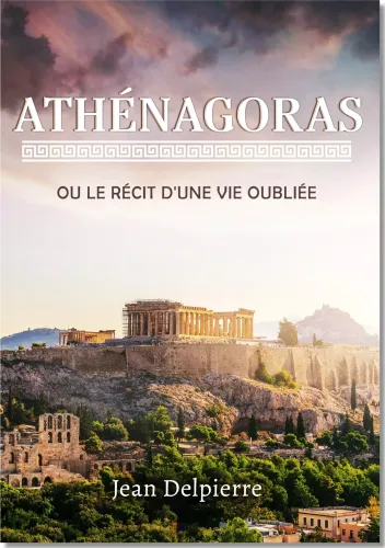 Athénagoras ou le récit d'une vie oubliée