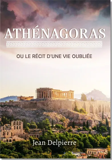 Athénagoras ou le récit d'une vie oubliée