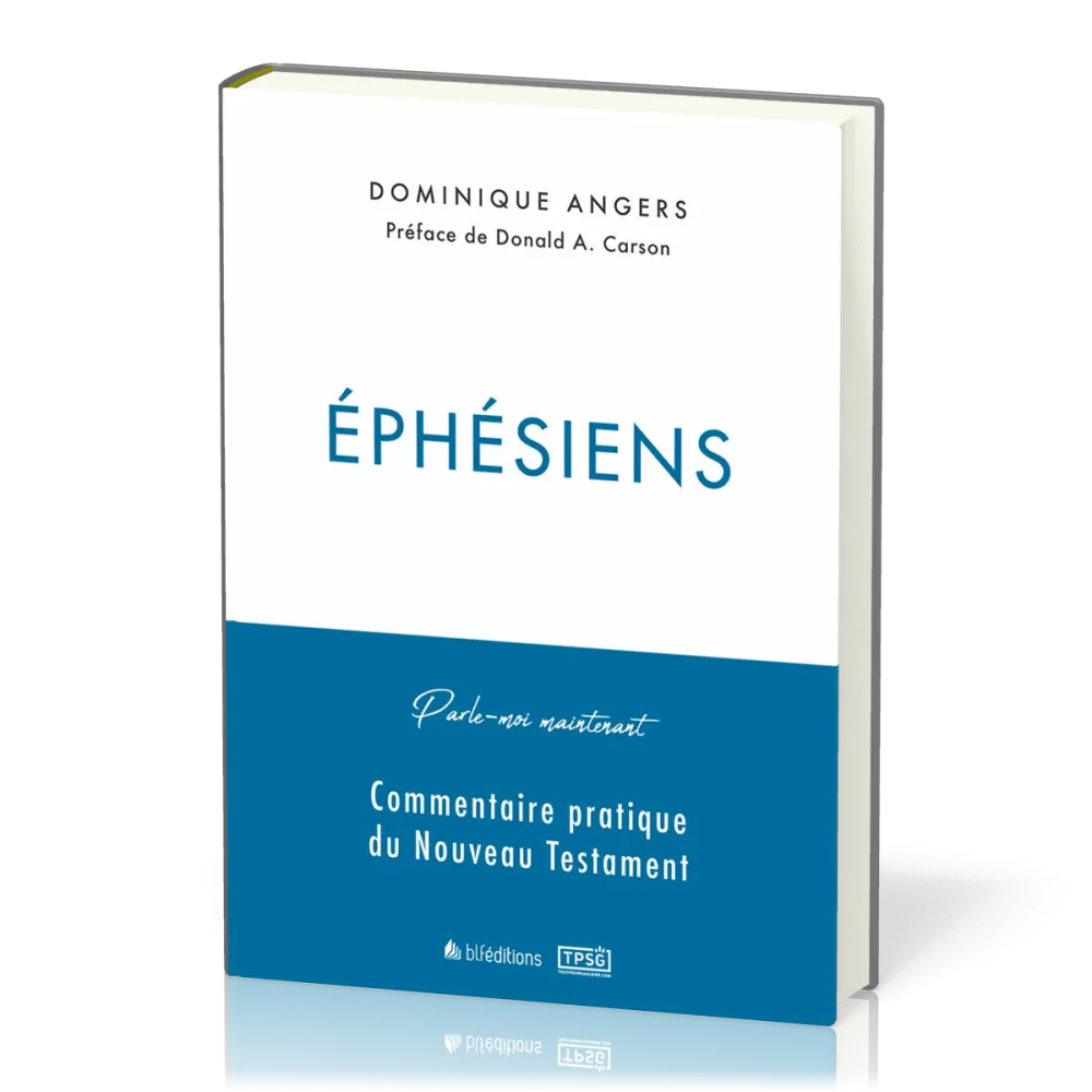 Ephésiens - Commentaire pratique du Nouveau Testament