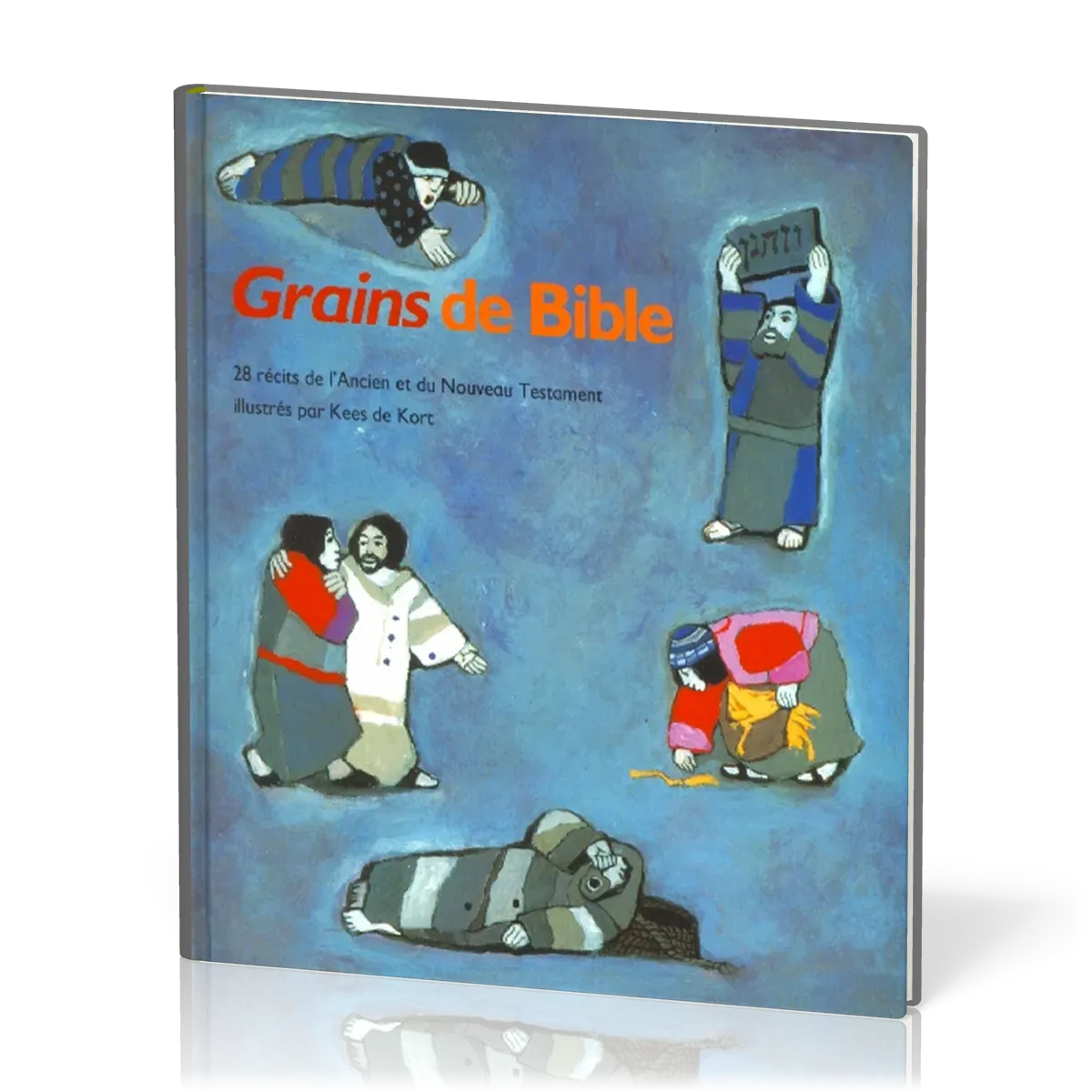 Grains de Bible - 28 récits de l'Ancien et du Nouveau Testament