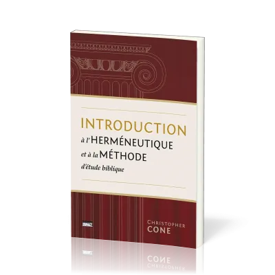 INTRODUCTION A L'HERMENEUTIQUE ET A LA METHODE D'ETUDE BIBLIQUE
