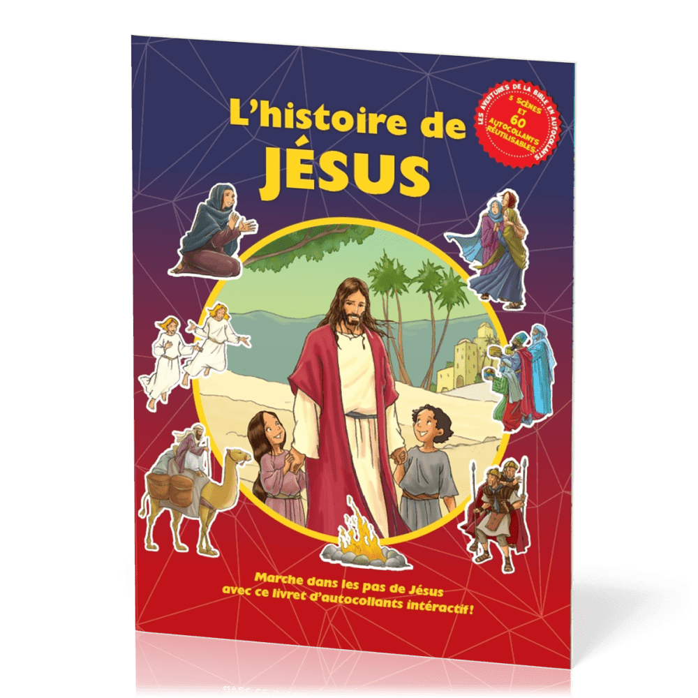Histoire de Jésus- Marche dans les pas de Jésus avec autocollants