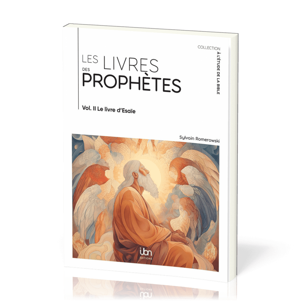 Livres des prophètes (Les) - Vol. 2 - Le livre d' Esaïe