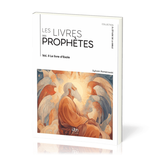 Livres des prophètes (Les) - Vol. 2 - Le livre d' Esaïe