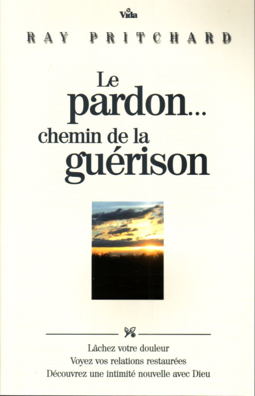 Pardon chemin de la guérison (Le)