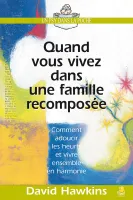 Quand vous vivez dans une famille recomposée