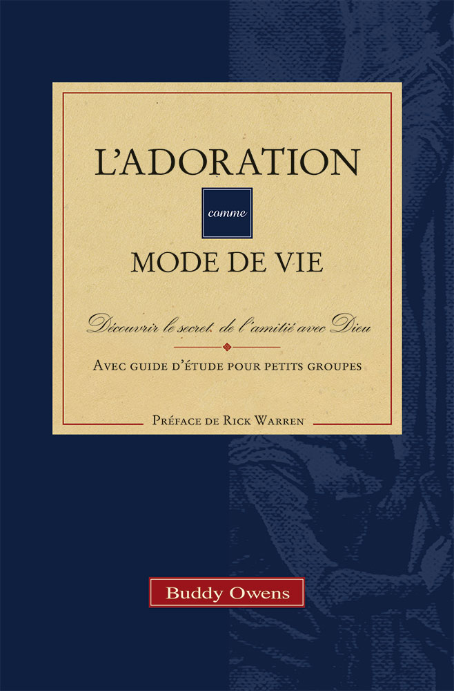 ADORATION COMME MODE DE VIE (L')