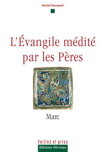 EVANGILE MEDITE PAR LES PERES (L') - MARC