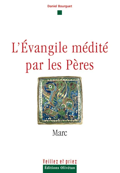 EVANGILE MEDITE PAR LES PERES (L') - MARC