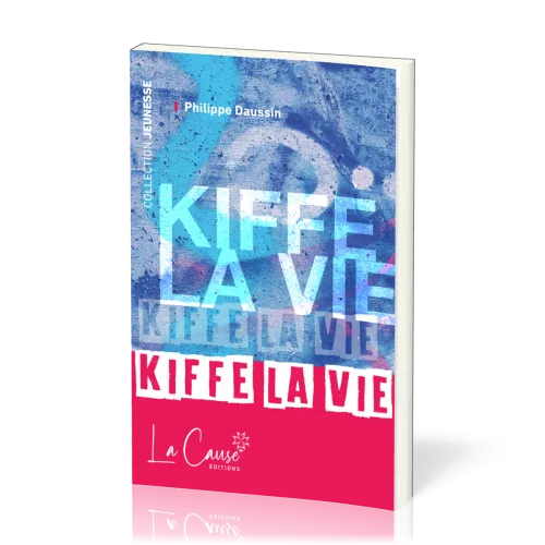Kiffe la vie - Nouvelle édition