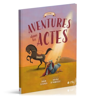 Aventures dans les Actes - Vol 1