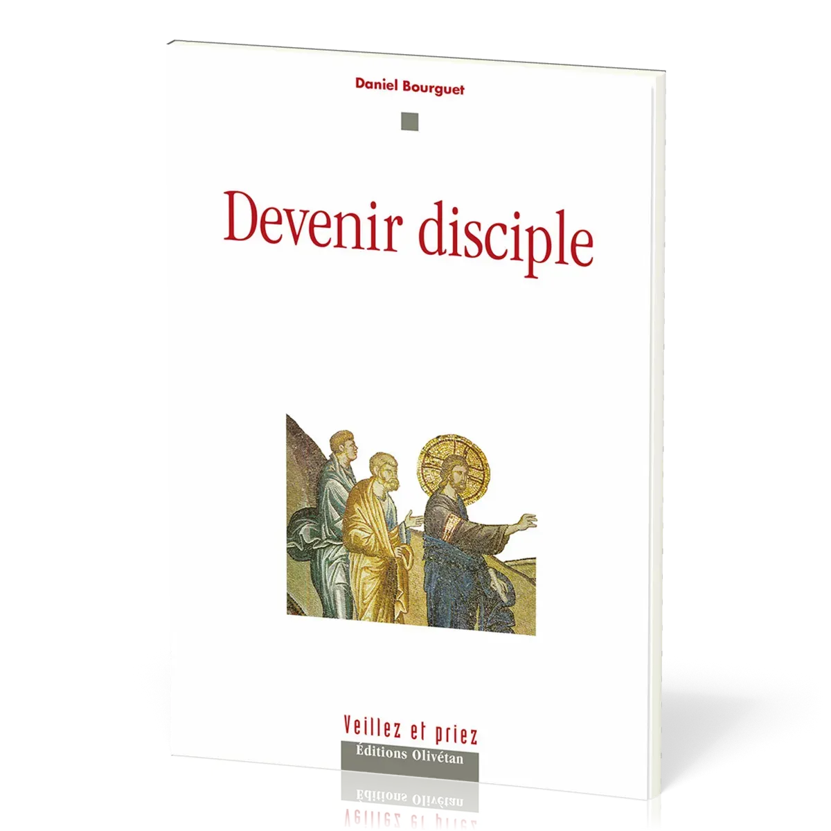 DEVENIR DISCIPLE