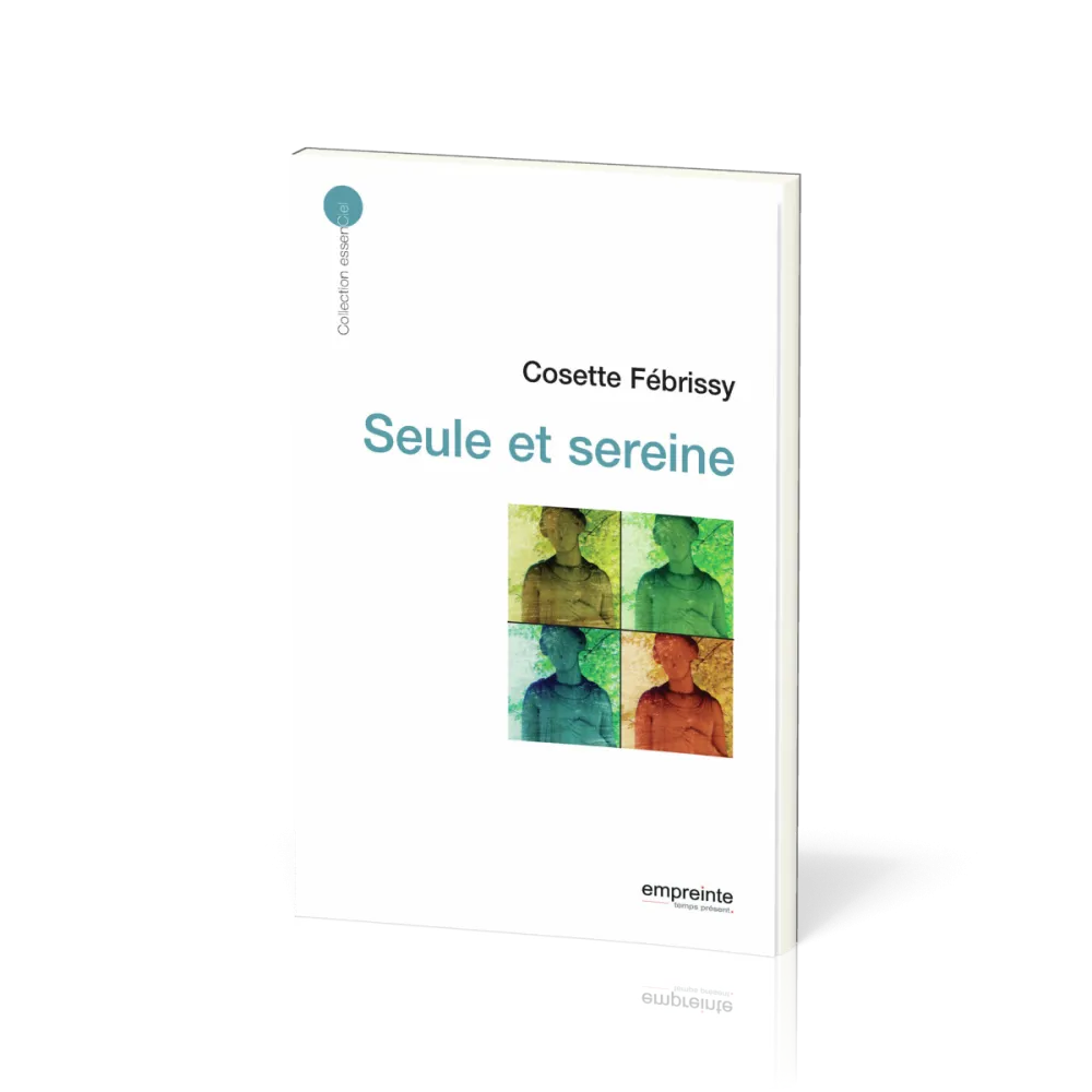 Seule et sereine - collection essenCiel