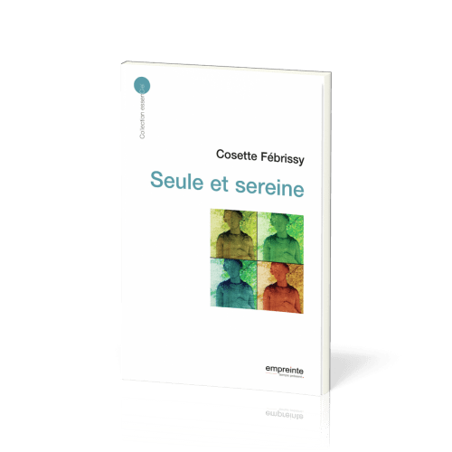 Seule et sereine - collection essenCiel