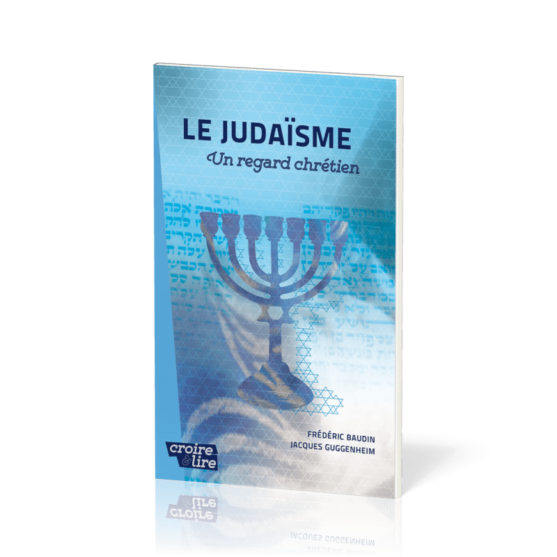 Judaïsme (Le) - Un regard chrétien - Croire pockets 36
