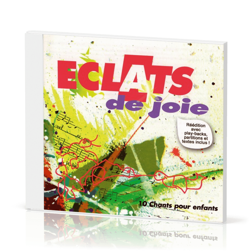 Eclats de joie 1 CD - Réédition avec playbackx, partitions et textes