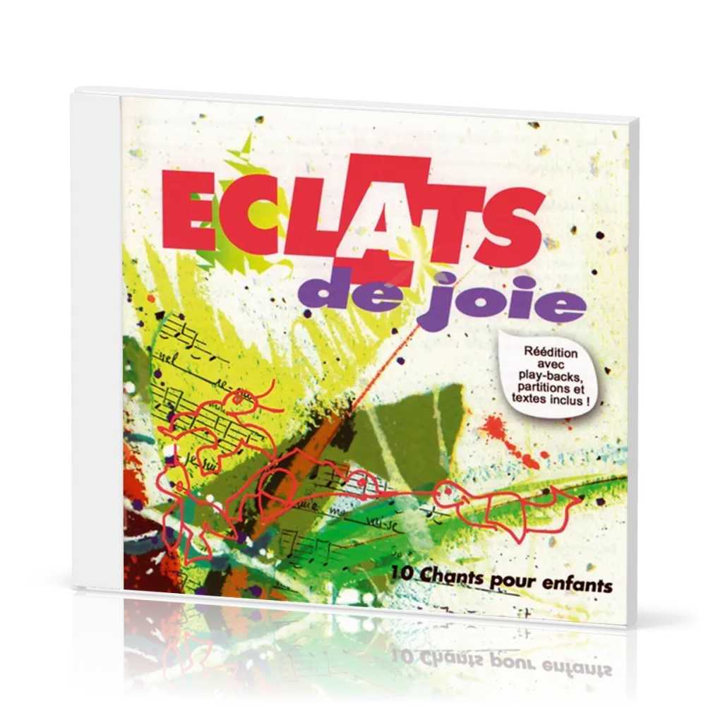 Eclats de joie 1 CD - Réédition avec playbackx, partitions et textes