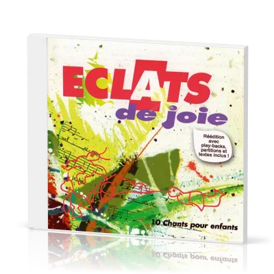 Eclats de joie 1 CD - Réédition avec playbackx, partitions et textes