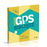 Ton GPS biblique - Zoom sur les lettres générales de Paul
