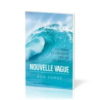 Nouvelle Vague - La louange et l'adoration dans une ère nouvelle