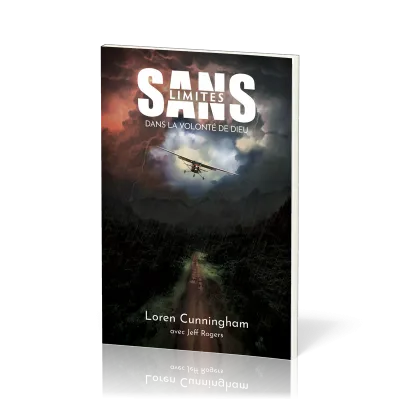 Sans limites dans la volonté de Dieu
