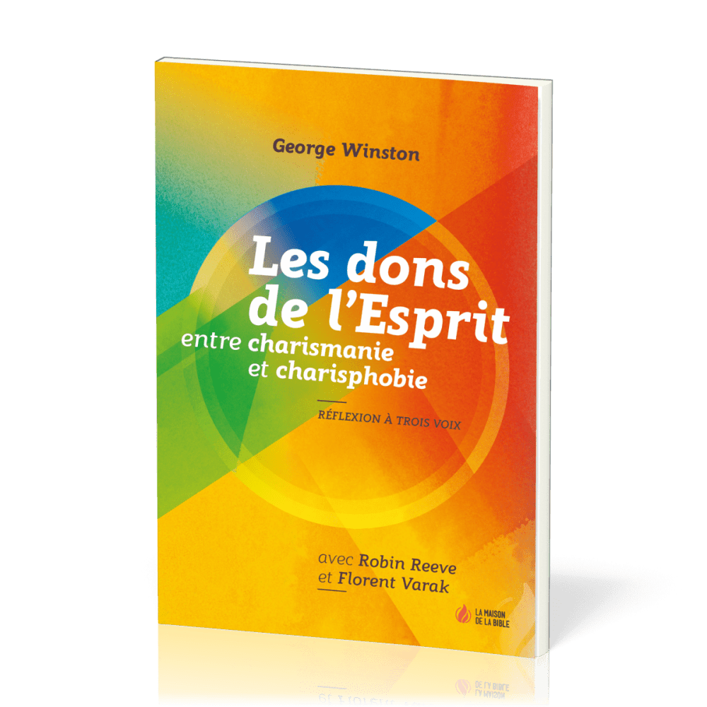 Dons de l'esprit, entre charismanie et charisphobie (Les) - Réflexion à trois voix