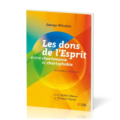 Dons de l'esprit, entre charismanie et charisphobie (Les) - Réflexion à trois voix
