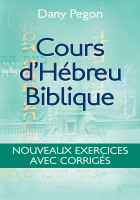 Cours d'hébreu biblique - Nouveaux exercices avec corrigés