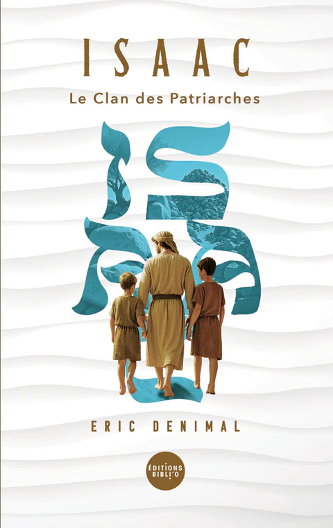 Isaac - Le clan des patriarches - tome 2 Isaac - Le clan des patriarches - tome 2