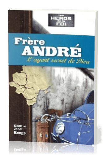 Frère André - L'agent secret de Dieu