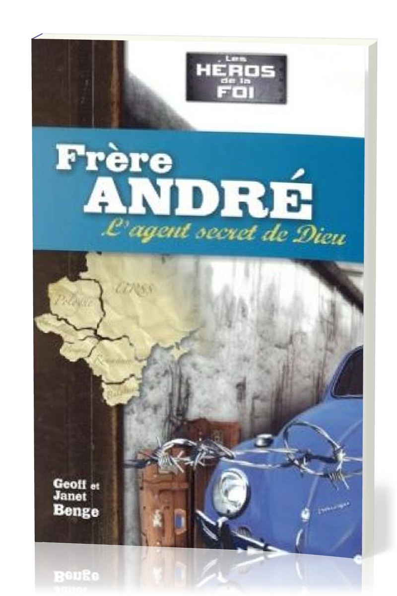Frère André - L'agent secret de Dieu