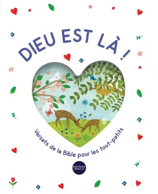 Dieu est là ! Versets de la Bible pour les tout-petits