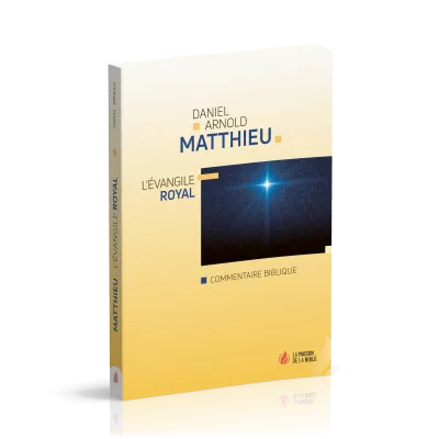 Matthieu - L'Evangile royal