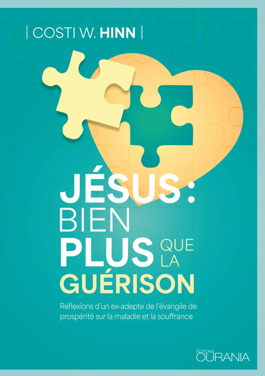 Jésus : bien plus que la guérison - Réflexion d'un ex-adepte de l'évangile de prospérité