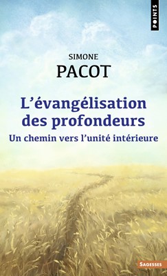 Evangélisation des profondeurs (L') - Un chemin vers l'unité intérieure