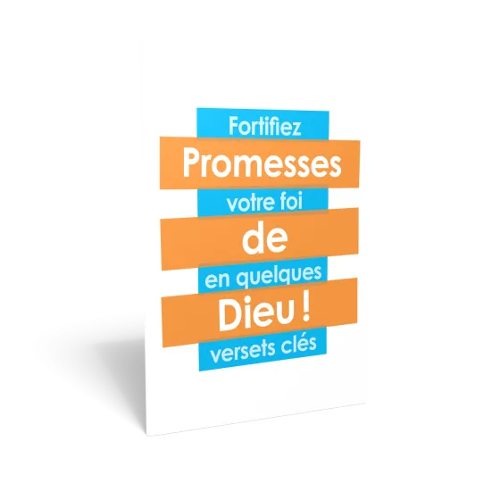 Promesses de Dieu ! Fortifiez votre foi en quelques versets clés