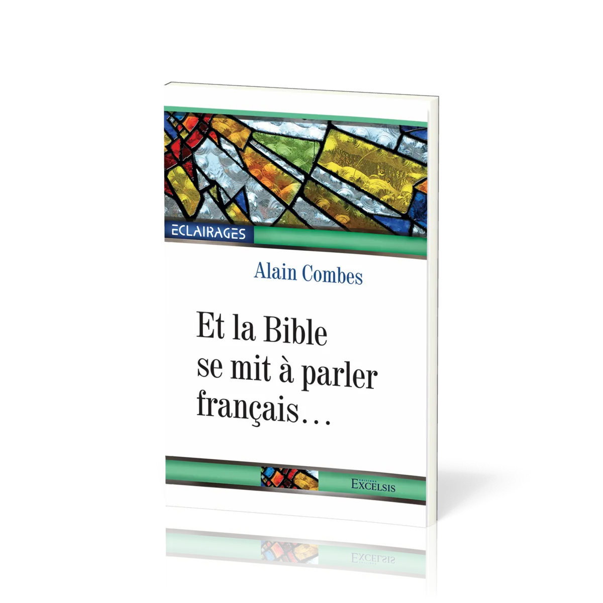 Et la Bible se mit à parler français