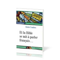 Et la Bible se mit à parler français