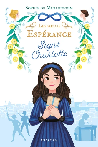 Signé Charlotte - Les Soeurs Espérance - Nouvelle édition