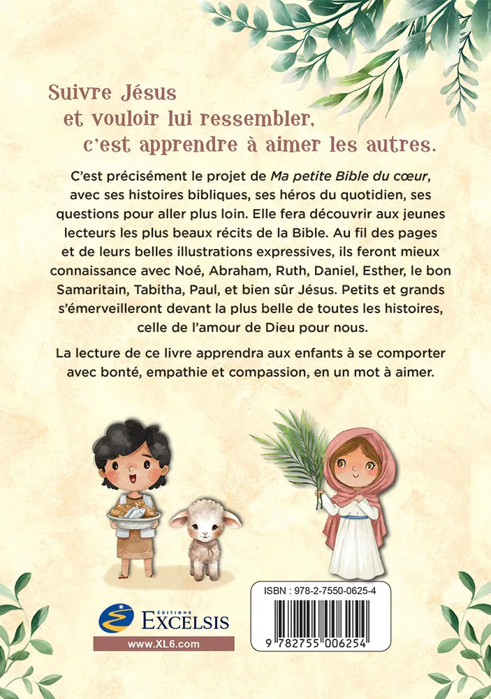 Ma petite Bible du coeur - Histoires de l'Ancien et du Nouveau Testament pour apprendre à aimer
