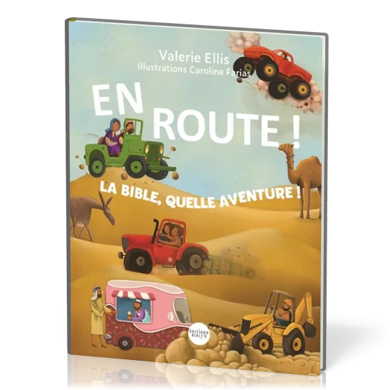 En route ! La Bible, quelle aventure !
