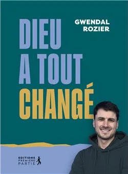 Dieu a tout changé